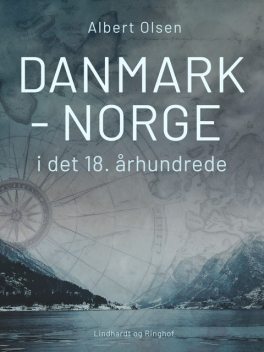 Danmark-Norge i det 18. århundrede, Albert Olsen