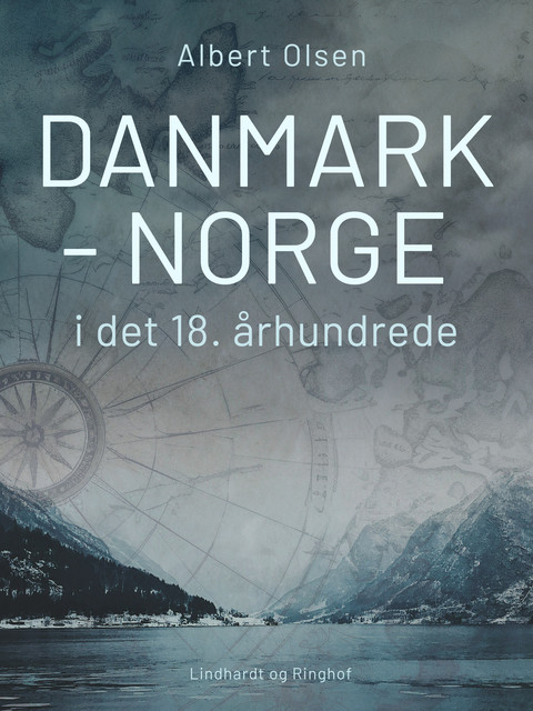 Danmark-Norge i det 18. århundrede, Albert Olsen