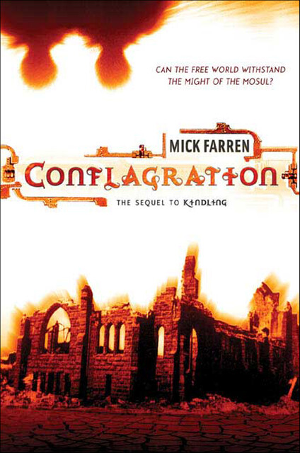 Conflagration, Mick Farren