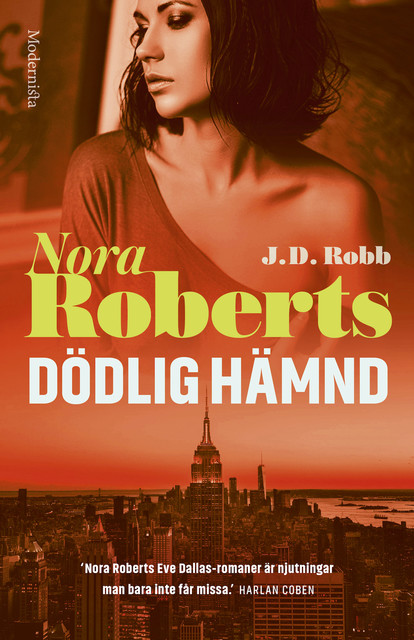 Dödlig hämnd, Nora Roberts, J.D. Robb