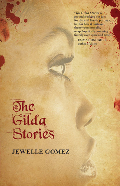 The Gilda Stories, Jewelle Gomez
