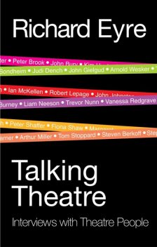 Talking Theatre, Richard Eyre