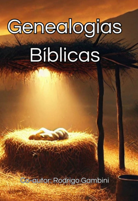 Genealogias Bíblicas, Rodrigo Gambini