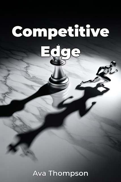 Competitive Edge, Ava Thompson