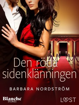 Den röda sidenklänningen – erotisk novell, Barbara Nordström