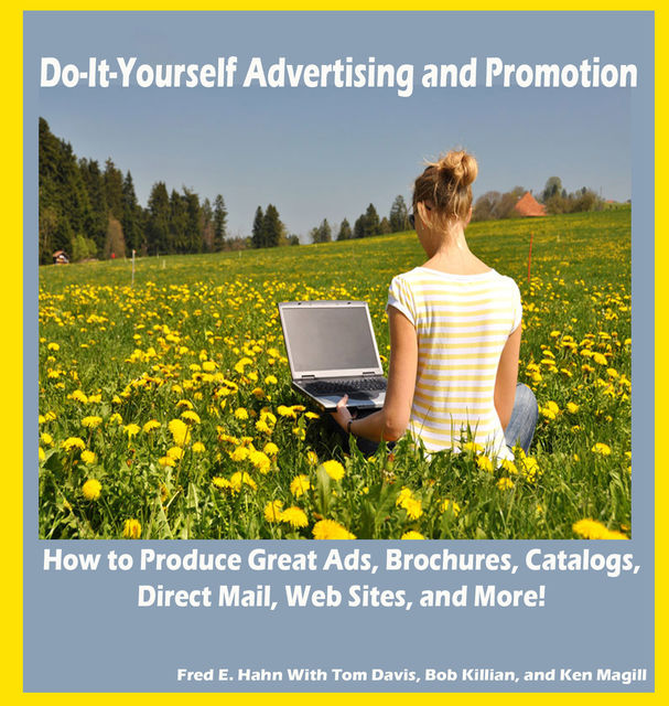Do-It-Yourself Advertising and Promotion, Fred E.Hahn