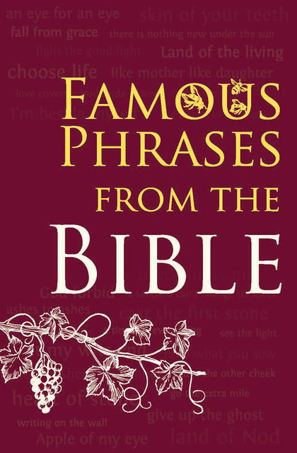 Famous Phrases from the Bible, Bible Society