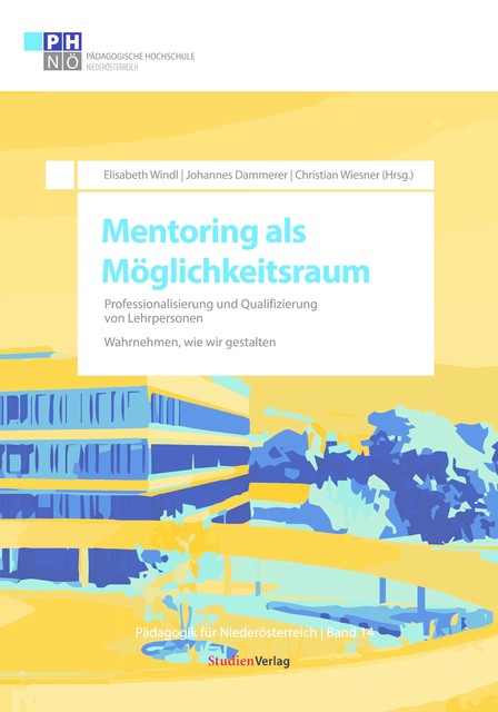 Mentoring als Möglichkeitsraum, Christian Wiesner, Elisabeth Windl, Johannes Dammerer