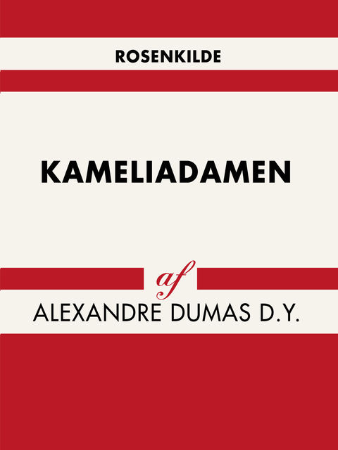 Kameliadamen, Alexandre Dumas D.Y.