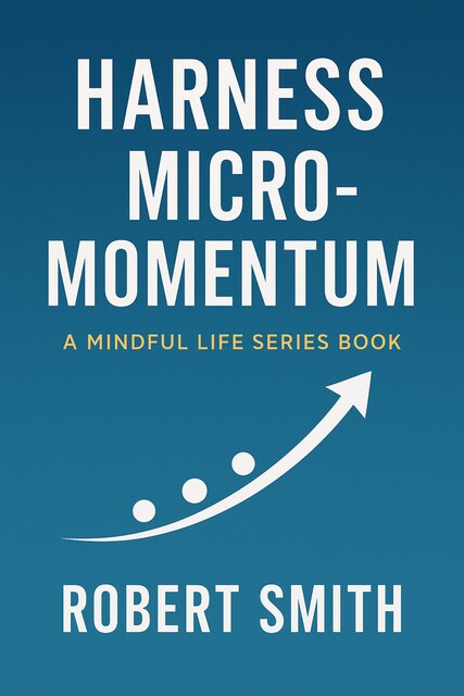 Harness Micro-Momentum, Robert Smith
