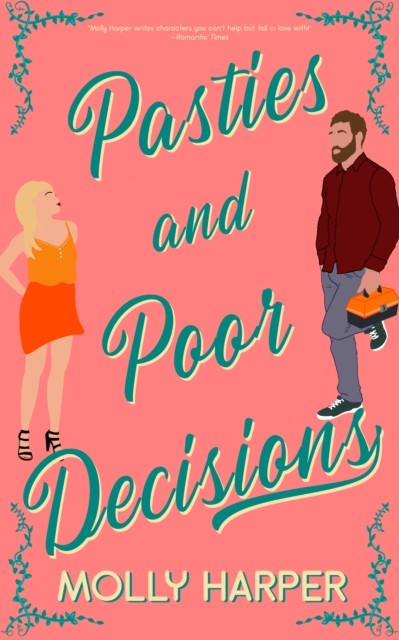 Pasties and Poor Decisions, Molly Harper