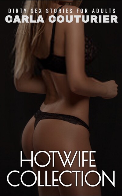 HotWife Collection, Carla Couturier
