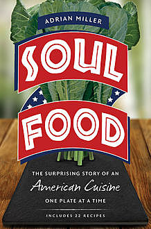 Soul Food, Adrian Miller