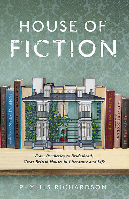 House of Fiction, Phyllis Richardson