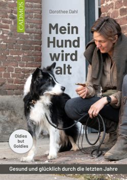 Mein Hund wird alt, Dorothee Dahl