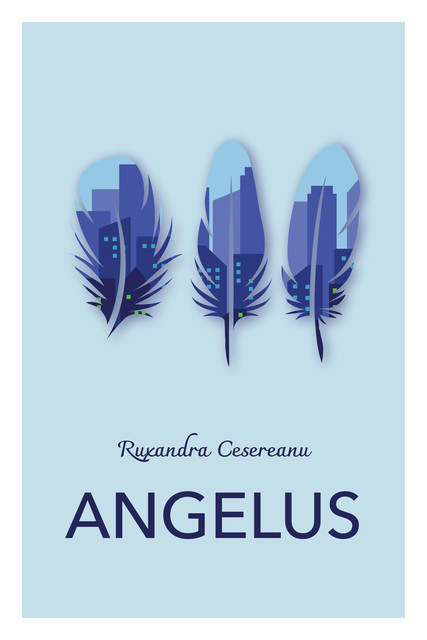 Angelus, Ruxandra Cesereanu