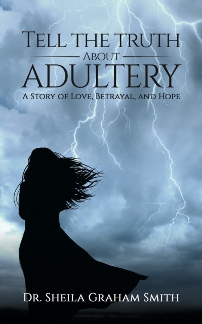 Tell the Truth About Adultery, Sheila Smith
