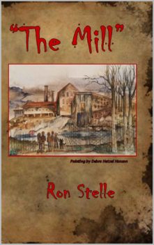 The Mill, Ron Stelle