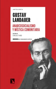 Antología Gustav Landauer, Gustav Landauer