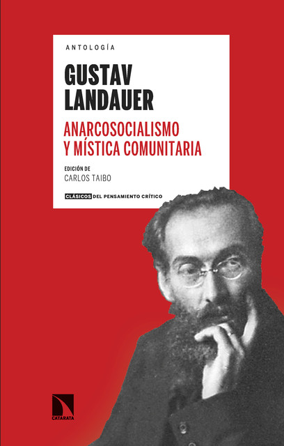 Antología Gustav Landauer, Gustav Landauer