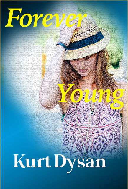 Forever Young, Kurt Dysan