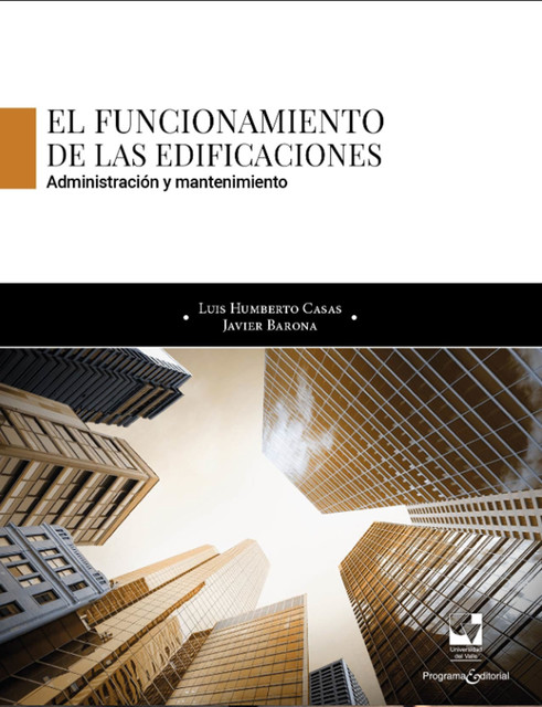 El funcionamiento de las edificaciones, Luis Humberto Casas Figueroa