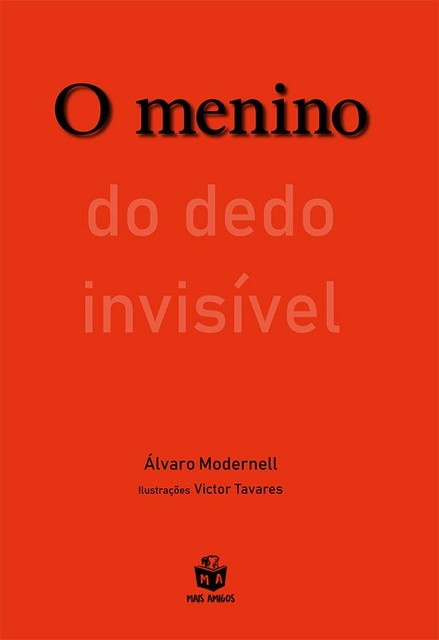 O menino do dedo invisível, Álvaro Modernell
