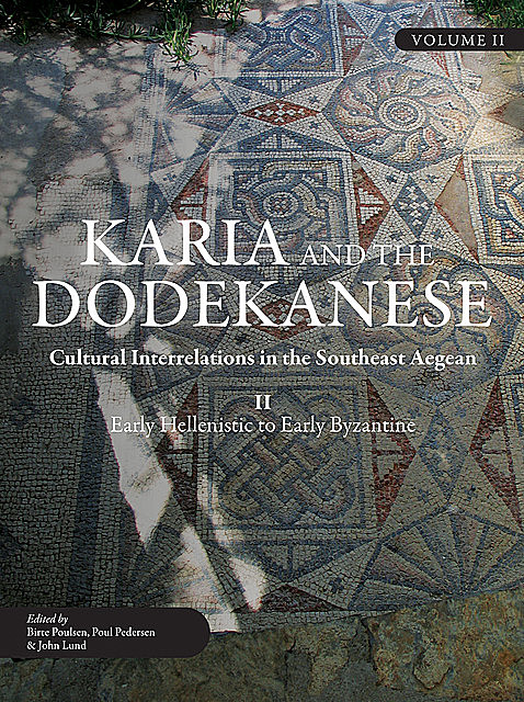 Karia and the Dodekanese, Birte Poulsen, John Lund, Poul Pedersen