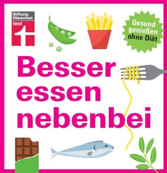 Besser essen nebenbei, Astrid Buscher, Kathrin Burger