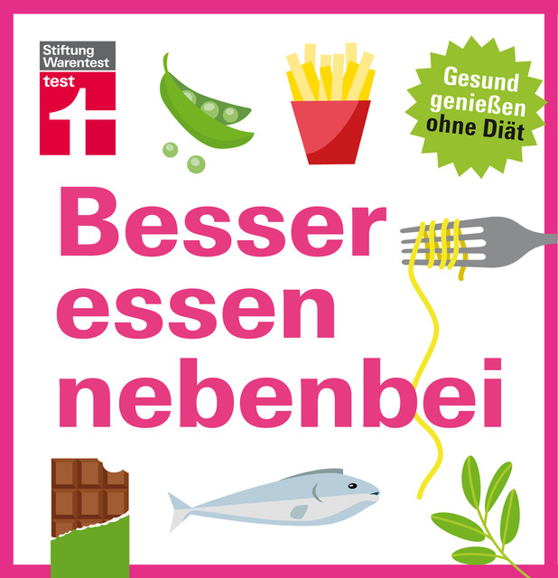 Besser essen nebenbei, Astrid Buscher, Kathrin Burger