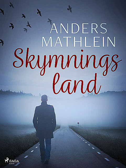 Skymningsland, Anders Mathlein