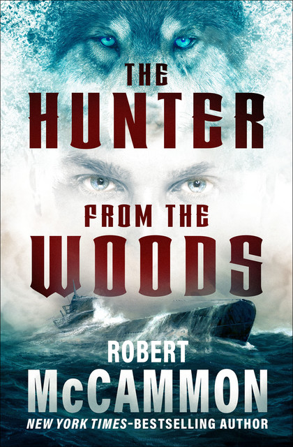 The Hunter from the Woods, Robert McCammon