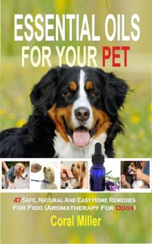 Essential Oil for Pets, Coral Miller