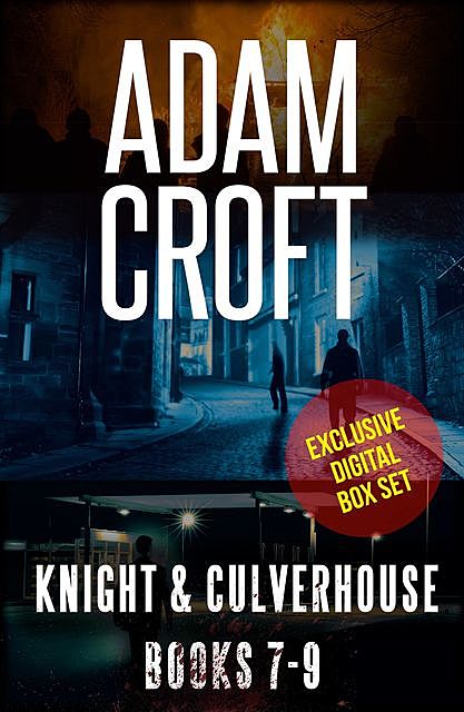 Knight & Culverhouse Box Set – Books 7–9, Adam Croft