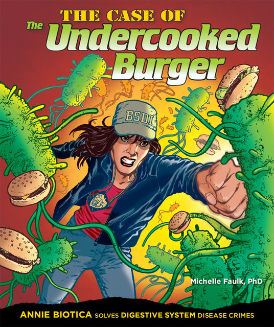 The Case of the Undercooked Burger, Michelle Faulk