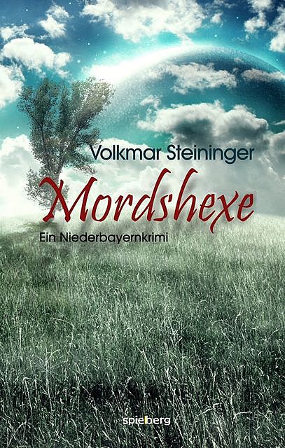 Mordshexe, Volkmar Steininger