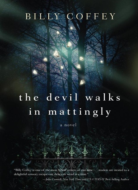 The Devil Walks in Mattingly, Billy Coffey