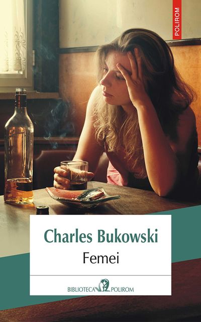 Femei, Charles Bukowski