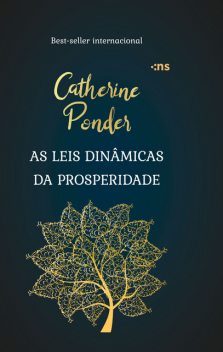As leis dinâmicas da prosperidade, Catherine Ponder