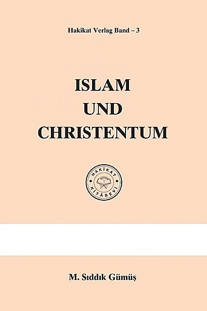 Islam Und Christentum, M. Sıddık Gümüş