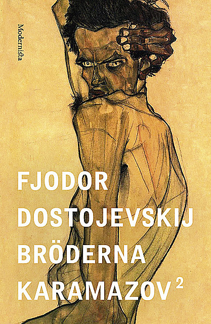 Bröderna Karamazov 2, Fjodor Dostojevskij