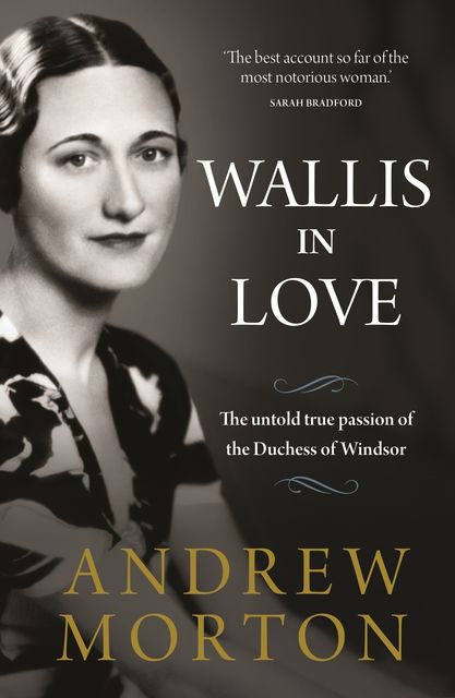 Wallis in Love, Andrew Morton