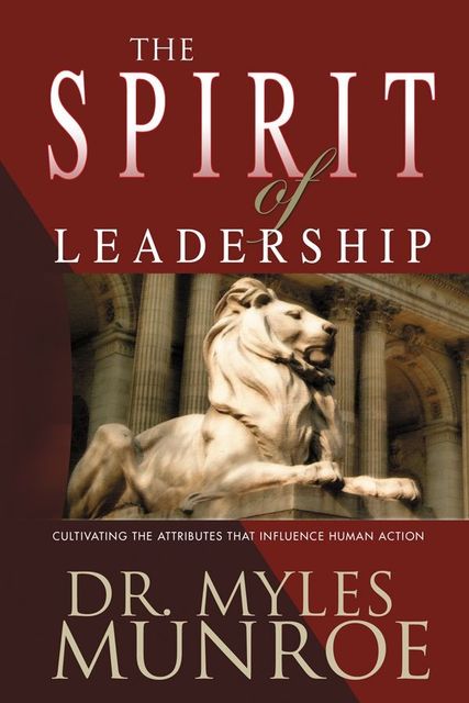 Spirit Of Leadership, Myles Monroe