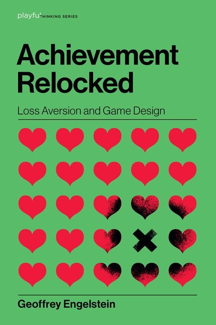 Achievement Relocked, Geoffrey Engelstein