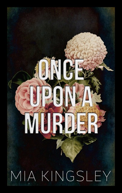 Once Upon A Murder, Mia Kingsley