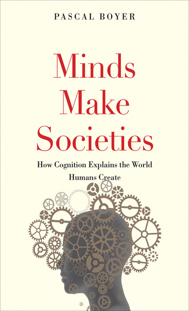 Minds Make Societies, Pascal Boyer