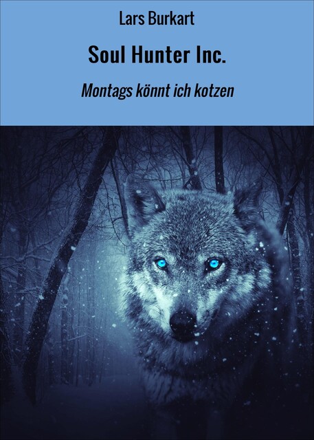 Soul Hunter Inc, Lars Burkart