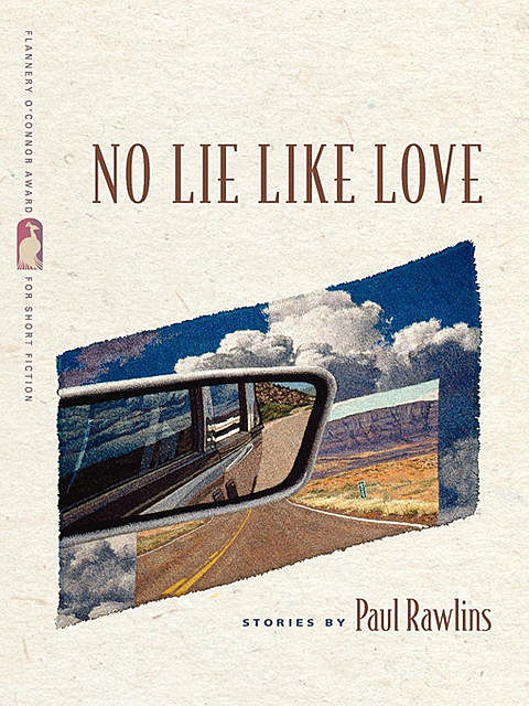 No Lie Like Love, Paul Rawlins