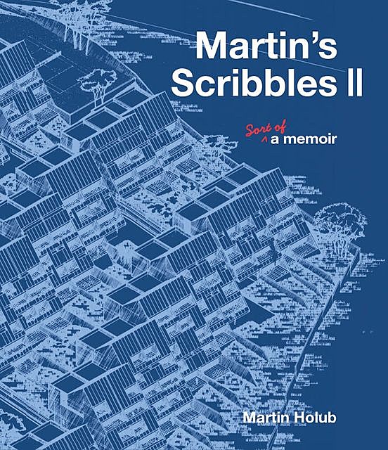 Martin's Scribbles II, Martin Holub