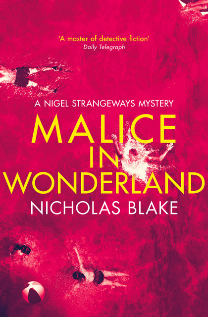 Malice in Wonderland, Nicholas Blake